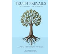 Truth Prevails: God's Promises, Our Principles