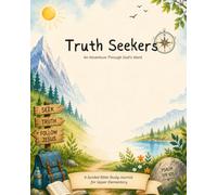 Truth Seeker: An Adventure Through God's Word