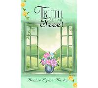 Truth Set Me Free