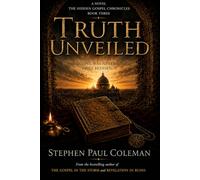 Truth Unveiled (The Hidden Gospel Chronicles)