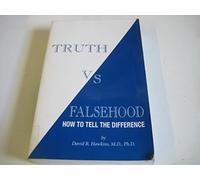 Truth vs Falsehood: How to Tell the Difference