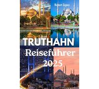 TRUTHAHN REISEFÜHRER 2025