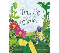 Truths About my Garden