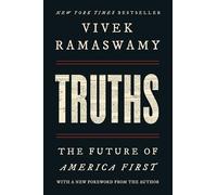 Truths: The Future of America First