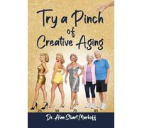 Try a Pinch of Creative Aging