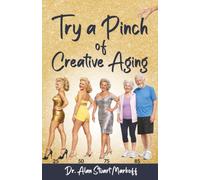 Try a Pinch of Creative Aging