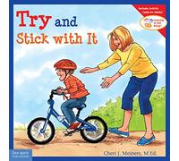 Try and Stick with It (Learning to Get Along®)