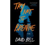 Try Not To Breathe (ebook)