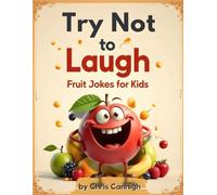 Try Not To Laugh: Fruit Jokes For Kids