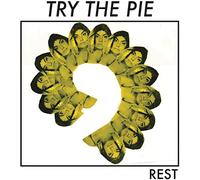 Try The Pie - Rest [Casete]