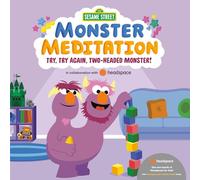 Try, Try Again, Two-headed Monster!: In Collaboration with Headspace (Monster Meditation, 5)