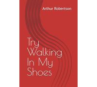 Try Walking In My Shoes