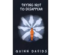 Trying Not To Disappear (The Shadows and Sunshine Chronicles)