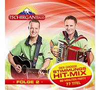 Tschirgant Duo - Der große Stimmungs-Hit-Mix; Folge 2; 60 Minuten Party; Stimmungsmusik; Fete;