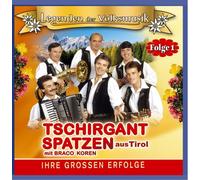 Tschirgant Spatzen (Legenden der Volksmusik) - Ihre Grossen Erfolge-36 Original-Aufnahmen