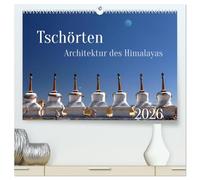 Tschörten, Architektur des Himalaya (hochwertiger Premium Wandkalender 2026 DIN A2 quer), Kunstdruck in Hochglanz: Buddhistische Bauwerke wie die Tschörten prägen den Kulturraum im Himalaya