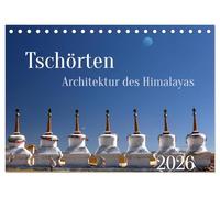 Tschörten, Architektur des Himalaya (Tischkalender 2026 DIN A5 quer), CALVENDO Monatskalender: Buddhistische Bauwerke wie die Tschörten prägen den Kulturraum im Himalaya