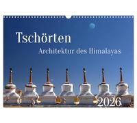 Tschörten, Architektur des Himalaya (Wandkalender 2026 DIN A3 quer), CALVENDO Monatskalender: Buddhistische Bauwerke wie die Tschörten prägen den Kulturraum im Himalaya