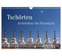 Tschörten, Architektur des Himalaya (Wandkalender 2026 DIN A4 quer), CALVENDO Monatskalender: Buddhistische Bauwerke wie die Tschörten prägen den Kulturraum im Himalaya