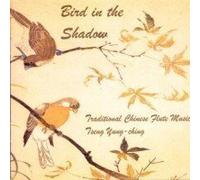 Tseng,Yung-Ching - Bird in the Shadow China Flute