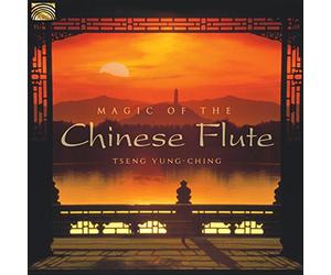Tseng Yung-Ching - Tseng Yung-Ching : Magic of the Chinese Flute