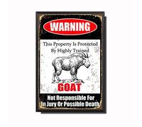 TSEZLOJH Cartel de estaño con texto en inglés «He Goat This Property is Protected by Highly Trained Goat Not Responsible for in Jury Or Possible Death Caution Warning Notice» 8 x 12 pulgadas, marco de