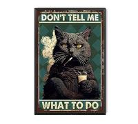 TSEZLOJH Letrero de metal de estaño con diseño de gato negro con texto en inglés "Don't Tell Me What to Do", para bar, pub, hombre, cueva, decoración de pared, 12 x 8 pulgadas, pintura de estaño