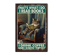 TSEZLOJH Letrero de metal de estaño con texto en inglés "This is What I Do I Read Books" («This is What I Do I Read», «Drink Coffee» con gato y café, para puerta de casa, jardín, bares, restaurantes