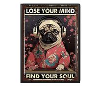 TSEZLOJH Placa de estaño con diseño de perro con texto en inglés "DJ Lose Your Mind Find Your Soul Metal Tin Dog Metal Tin Sign Man Cueva Bar Pub Decor 30.5 cm x 40.6 cm Metal Framed Tin Painting