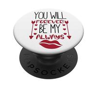 Tshirt You Will Forever be my Always, Faith Love God PopSockets PopGrip Adhesivo