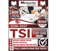 TSI Study Guide 2026-2027: Detailed Content Review, Proven Strategies, And Full-Length Practice Tests