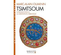 Tsimtsoum. Introduction à la méditation hébraïque