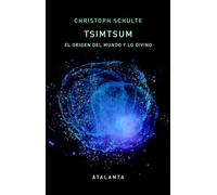 TSIMTSUM: EL ORIGEN DEL MUNDO Y LO DIVINO (IMAGINATIO VERA)