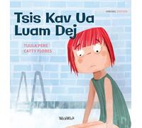 Tsis Kav Ua Luam Dej: Hmong Edition of "Scared to Swim": 5 (Little Fears)