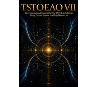 TSTOEAO VII: The Computational Gauntlet; Binary, Games, Systems, AI, Biology, And The Test Of Substrate Law
