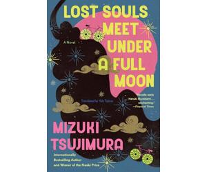 Tsujimura, M: Lost Souls Meet Under a Full Moon (A Lost Souls Novel)