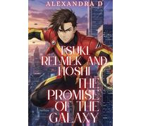 TSUKI, RELMEK AND HOSHI THE PROMISE OF THE GALAXY