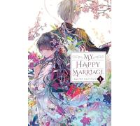 Tsukioka, tsukiho - My Happy Marriage, Vol. 1 (light novel): Volume 1 (MY HAPPY MARRIAGE NOVEL SC)