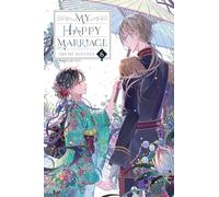 Tsukioka, tsukiho - My Happy Marriage, Vol. 6 (light novel) (MY HAPPY MARRIAGE NOVEL SC)