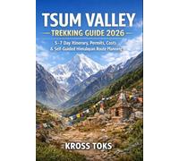 Tsum Valley Trekking Guide 2026: 5-7 Day Itinerary, Permits, Costs & Self-Guided Himalayan Route Planning