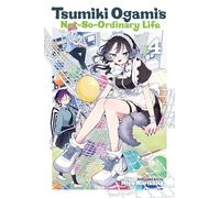 Tsumiki Ogami's Not-So-Ordinary Life, Vol. 4 (Volume 4)