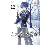 Tsunako - Date A Live, Vol. 12 (light novel): Volume 12 (DATE A LIVE LIGHT NOVEL SC)