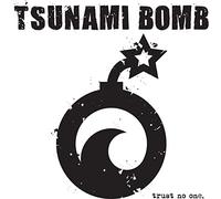 Tsunami Bomb - Trust No One [Vinilo]