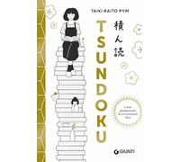 Tsundoku. L'arte giapponese di accumulare libri (Varia)
