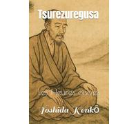 Tsurezuregusa: Les Heures oisives