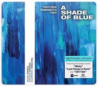 Tsuyoshi Yamamoto Trio - A Shade Of Blue