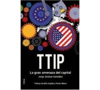 Ttip: La Gran Amenaza Del Capital