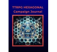 TTRPG Hexagonal Campaign Journal: Cosmic Geometry D20 Gold & Blue Cover, 1/4 Inch Hex Grid Graph Paper for Fantasy Worldbuilding, Game Master Notes, and RPG Battle Maps, 8.5 x 11, 100 Pages