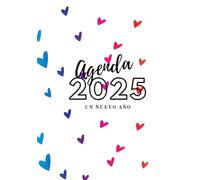 Tu Agenda 2025 "Un Nuevo Año" - "Enero a Diciembre", carpeta dura, tamaño 7"x10": Planifica, Sueña y Logra