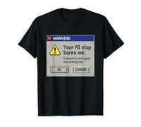 Tu AI Slop Me aburre - Mensaje de Error Retro Meme Y2K Camiseta